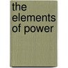 The Elements Of Power door Terry R. Bacon