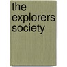 The Explorers Society door Pat Roy