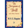 The Ferryman of Brill by William Henry Kingston