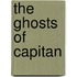 The Ghosts of Capitan