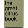 The Great Citrus Book door Allen Susser