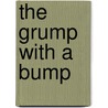 The Grump with a Bump door Ervin Ward