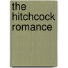 The Hitchcock Romance by Lesley Brill