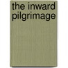 The Inward Pilgrimage door Bernhard Christensen