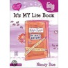The It's My Life Book by Nancy Rue