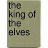 The King of the Elves by Philip K. Dick