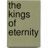 The Kings of Eternity by Eric Brown