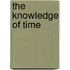 The Knowledge Of Time