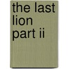 The Last Lion Part Ii door William Manchester