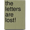 The Letters Are Lost! by Lisa Campbell Ernst