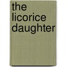 The Licorice Daughter door Lyn Lifshin