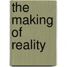 The Making of Reality door Jörg Starkmuth