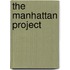 The Manhattan Project