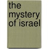 The Mystery of Israel by Jacques B. Doukhan