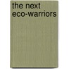The Next Eco-Warriors door Emily Hunter