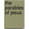 The Parables Of Jesus by David Wenham