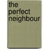 The Perfect Neighbour