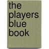 The Players Blue Book by A.D. Storms