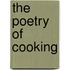 The Poetry Of Cooking