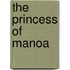 The Princess Of Manoa
