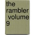 The Rambler  Volume 9