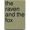 The Raven And The Fox door Roberto Piumini