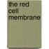 The Red Cell Membrane