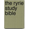 The Ryrie Study Bible by Ph.D. Ryrie Charles Caldwell