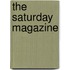 The Saturday Magazine