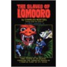 The Slaves Of Lomooro door Charles Nuetzel