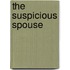 The Suspicious Spouse
