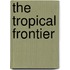 The Tropical Frontier