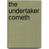 The Undertaker Cometh by Virgil Oglesby