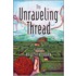 The Unraveling Thread