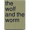 The Wolf and the Worm door D. Catlett Patrick