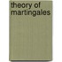 Theory Of Martingales