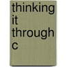 Thinking It Through C door Anthony Appiah