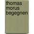 Thomas Morus begegnen