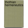 Thothian Hermeneutics door Alfred E. Williams