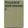 Thousand Darknesses C door Ruth Franklin