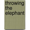 Throwing the Elephant door Stanley Bing