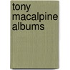 Tony Macalpine Albums door Not Available