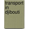 Transport in Djibouti door Not Available