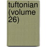 Tuftonian (Volume 26) door Zeta Psi Fraternity Kappa Chapter