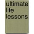 Ultimate Life Lessons