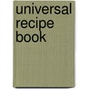 Universal Recipe Book door H.W. Harper