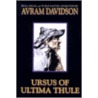 Ursus Of Ultima Thule by Avram Davidson