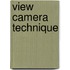 View Camera Technique