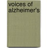 Voices Of Alzheimer's by Elisabeth Peterson