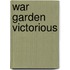 War Garden Victorious